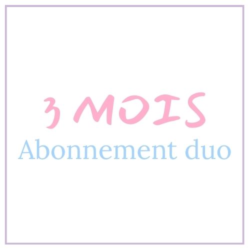 Abonnement duo - 3 Mois