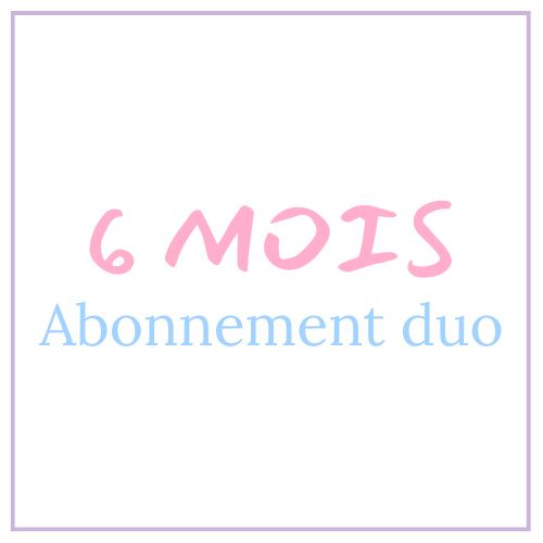 Abonnement duo - 6 Mois